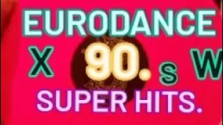 EURODANCE SUPER HITS 90.s