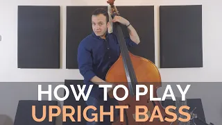 Learn How To Play The Upright Bass: Lesson 1