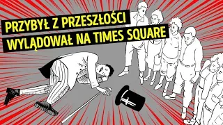 O człowieku, który przeniósł się w czasie z XIX wieku do XX w.