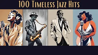 100 Timeless Jazz Hits [Smooth Jazz, Jazz Classics]