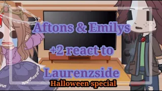 Aftons & Emilys +2 react to @LaurenZside || Halloween special || !!MY AU!!