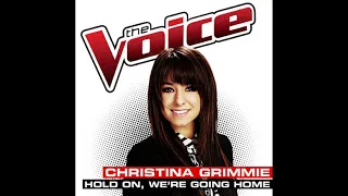 Christina Grimmie | Hold On, We're Going Home | Studio Version | The Voice 6