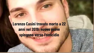 Lorenzo Casini trovato morto a 22 anni nel 2019: nuove prove spingono verso l'omicidio