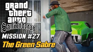 GTA San Andreas - Walkthrough - Mission #27 - The Green Sabre (PC HD)