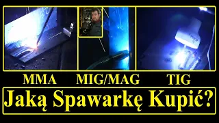 Jaką spawarkę kupić TIG MIG MAG MMA? Która metoda Spawania najlepsza Migomat? elektroda? TIG AC/DC?