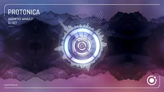 Protonica • Assorted Waves 7 (DJ Set)