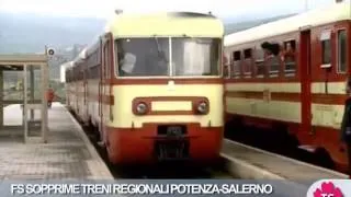 FS SOPPRIME TRENI REGIONALI POTENZA-SALERNO