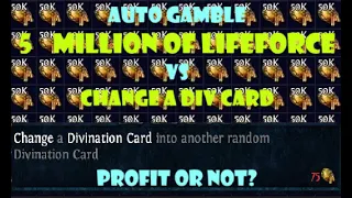 [ASH] AutoGamble - 5 million lifeforce vs Change a Divinational Card. PoE 3.24