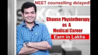Scope & Future Of Physiotherapy in India-NEET 2018-PHYSIOTHERAPY as career for Medical Students