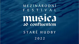 Mezinárodní festival staré hudby MUSICA AD CONFLUENTEM 2022 - České Budějovice