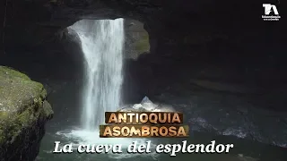 Antioquia Asombrosa, Jardín: La cueva del esplendor - Teleantioquia