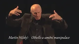 Martin Hilský - Othello a umění manipulace (ÚMKP, BC 26.9.2019)