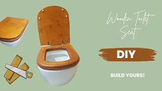 DIY Wooden Toilet Seat from Scratch Step by Step. Woodworking tutorial for beginners