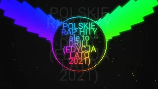 POLSKIE RAP HITY ale to DRILL (BASS BOOSTED)