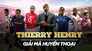 Giải Mã Huyền Thoại : Thierry Henry Thật Sự Giỏi Như Thế Nào ? (1994-2014)