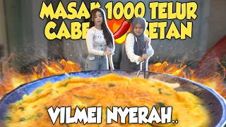 VILMEI NYERAH MASAK 1000 TELUR CABE SETAN!! Gagal??