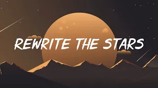 Rewrite The Stars - James Arthur ft. Anne-Marie (Lyrics)