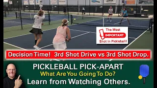 Pickleball!  The Most Important Shot is...The 3rd Shot!  What to Do?  Learn by Watching Others!