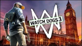 Watch Dogs 3 - ПЕРВАЯ ИНФОРМАЦИЯ! Появится ЛОНДОН, новый паркур, выбор персонажа! (Вся информация)