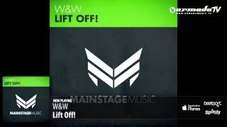 W&W - Lift Off! (Original Mix)