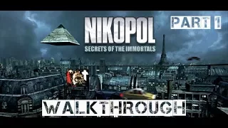 Nikopol: Secrets of the Immortals - Walkthrough Part 1 (no commentary)