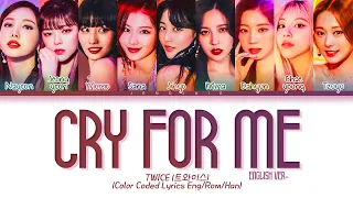 [Official Audio] TWICE Cry For Me (English Ver.) (Color Coded Lyrics)