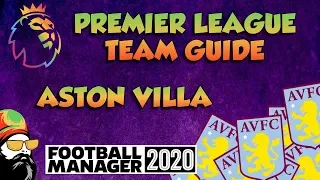 FM20 - Aston Villa Mini Team Guide - Football Manager 2020