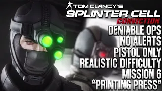 Splinter Cell: Conviction | Deniable Ops | Printing Press | No Alerts | Realistic