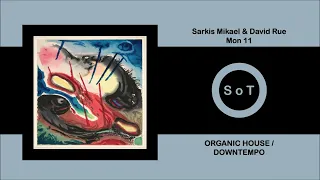 Sarkis Mikael & David Rue - Mon 11 (Original Mix) [Organic House & Downtempo] [Amselcom]