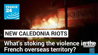 Violent unrest, state of emergency as New Caledonia independentists accuse France of recolonization