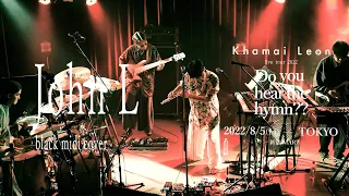 Khamai Leon - John L (black midi cover)【LIVE】2022/8/5 新宿Marz