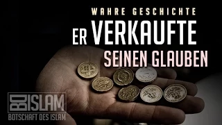 Er verkaufte seinen Glauben ᴴᴰ ┇ Wahre Geschichte ┇ BotschaftDesIslam