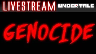 Etika Plays Undertale: GENOCIDE