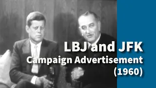 LBJ and JFK Campaign Advertisement | Segment (1960)
