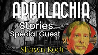 Appalachia Kinfolk Stories Special Guest SHAWN KODI