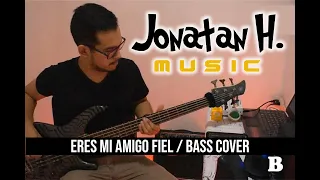 Eres mi Amigo Fiel / Coalo Zamorano / Bass Cover + Acordes