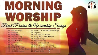 TOP 100 Morning Worship Songs All Time With Lyrics ✝️ Uplifted Praise & Worship Songs Collection