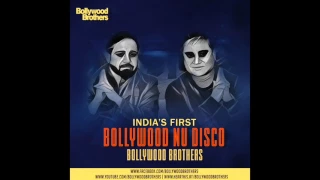 Kabhi jo Badal Barse - Bollywood Brothers Nu Disco Remix