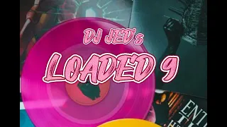 LOADED 9 by DJ JED | M-PLANET THROWBACK