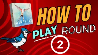 Wingspan Workshop: How to Play Round 2