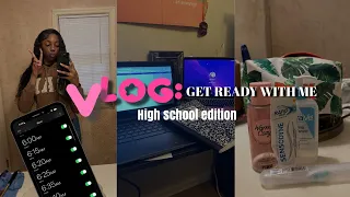 Vlog :GET READY WITH ME HIGH SCHOOL EDITION