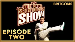 The Peter Serafinowicz Show | Episode 2 | BRITCOMS