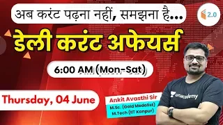 6:00 AM - Daily Current Affairs 2020 by Ankit Sir | 04 June 2020