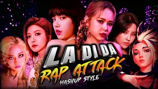 Everglow x Blackpink x CLC x Dreamcatcher x Mamamoo x K/DA "LA DI DA" Mashup | Rap Attack