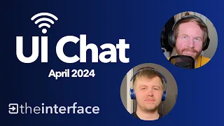 UI Chat - April 2024 - “Maximum Max”