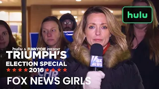 Triumph the Insult Comic Dog Sends Fake Fox News Girls to Trump Rally • Triumph on Hulu