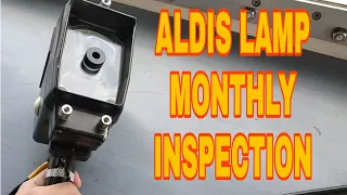ALDIS LAMP MONTHLY INSPECTION - VLOG#13