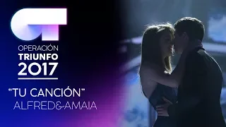 TU CANCIÓN - Amaia y Alfred | OT 2017 | OT Fiesta