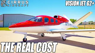 The Real Cost Of Owning A Cirrus Vision Jet G2+