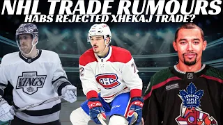 NHL Trade Rumours - Habs REJECT Xhekaj Trade Offer?, Leafs, Kings, Flyers + Trouba Suspended